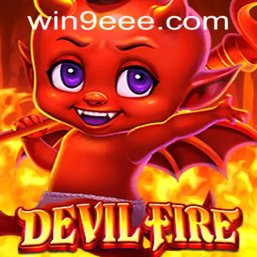 Exploring DevilFire: The Thrilling World of 9EEE